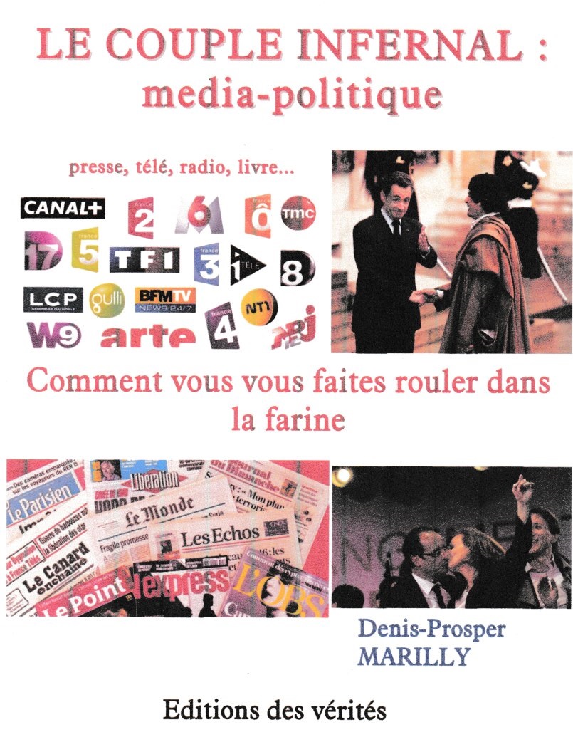 Le couple infernal : media-politique - presse, télé, radio, livre - Denis-Prosper MARILLY