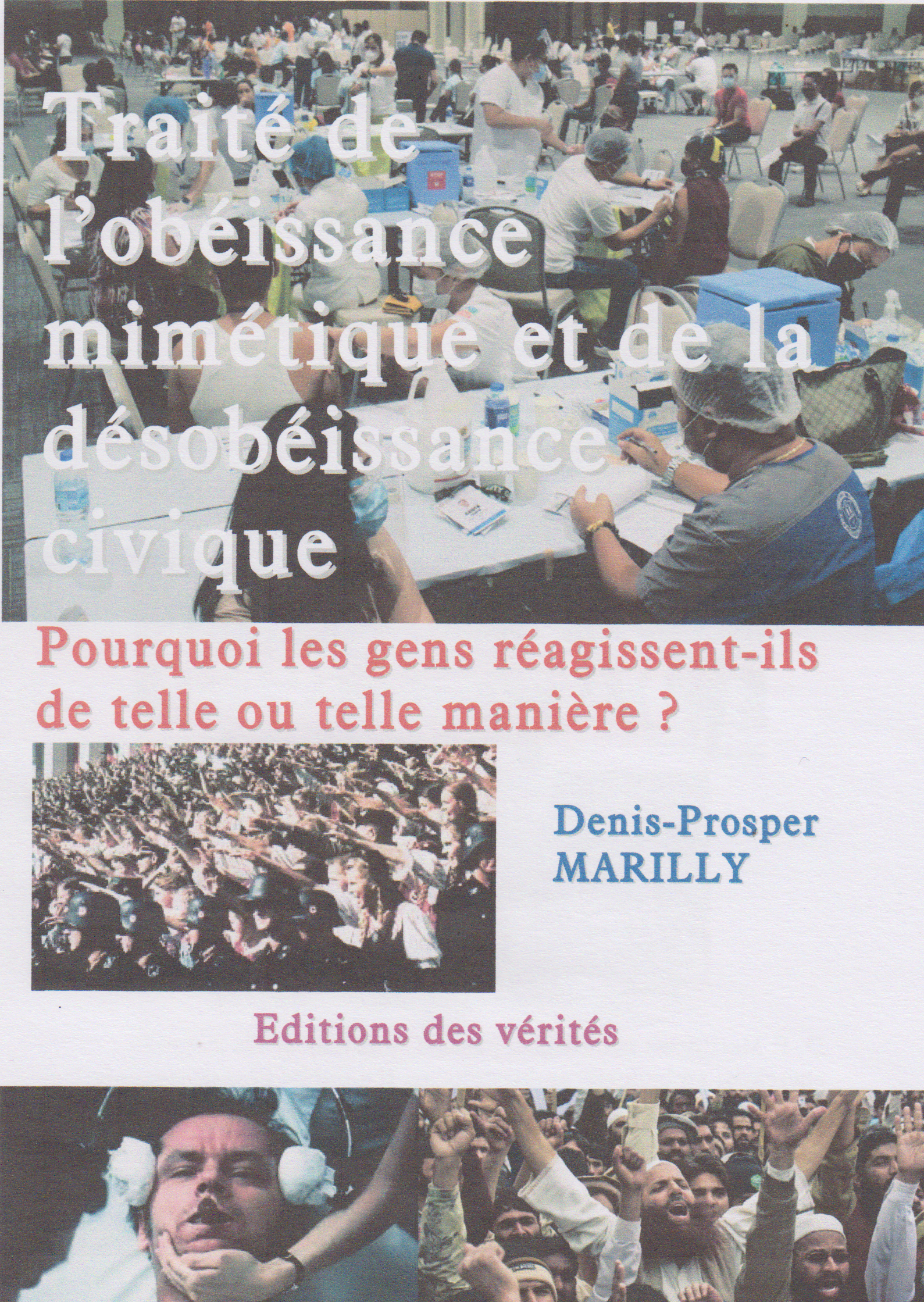Traité de l'obéissance mimétique et de la désobéissance civique - Denis-Prosper Marilly